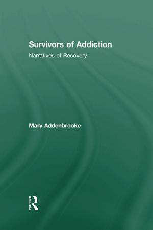 Survivors of Addiction: Narratives of Recovery