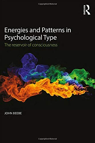 Energies and Patterns in Psychological Type: The Reservoir of Consciousness