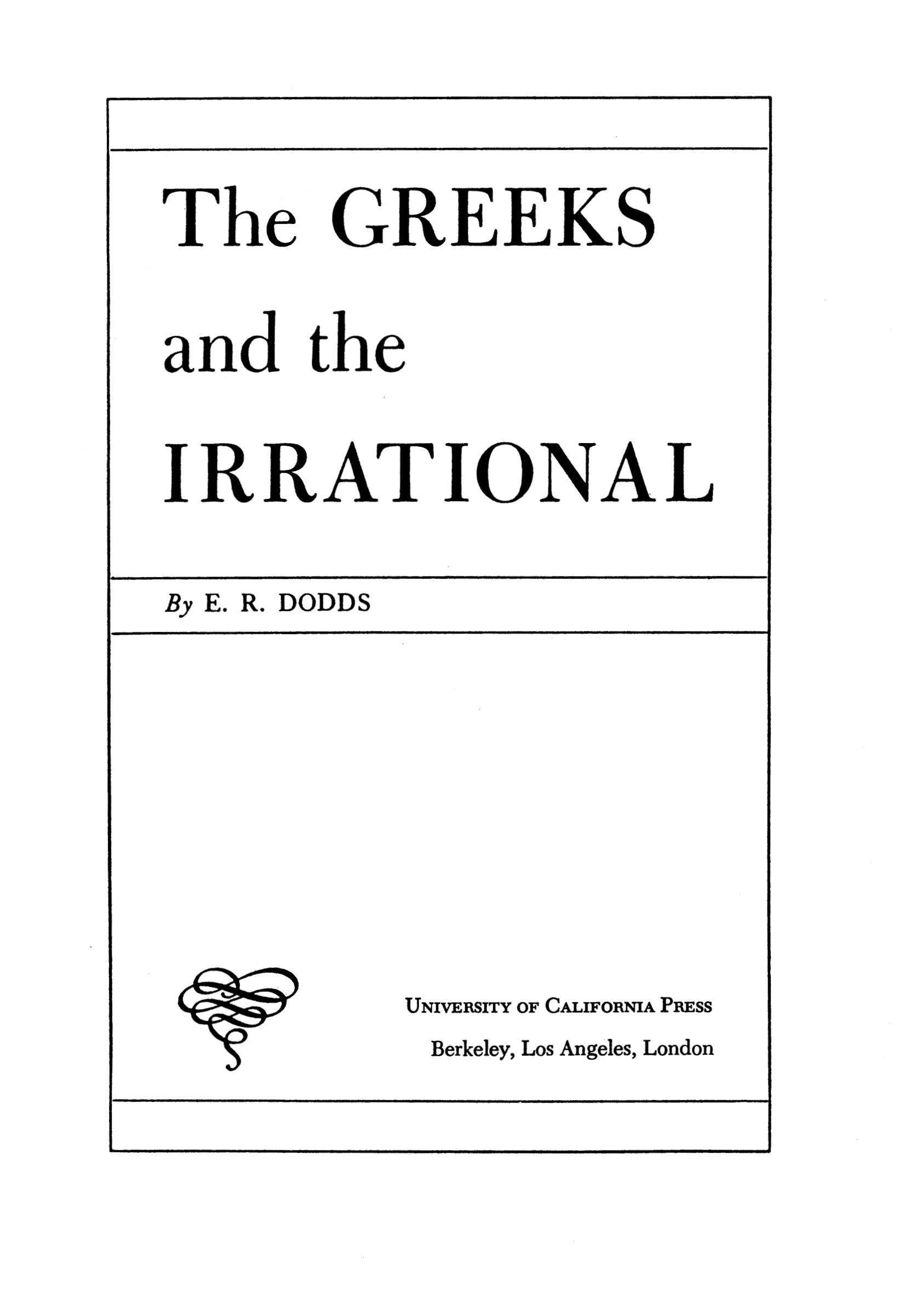 The Greeks and the Irrational