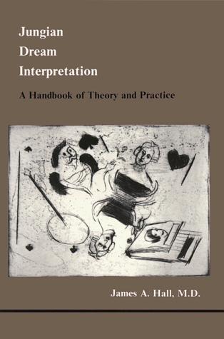 Jungian Dream Interpretation: A Handbook of Theory and Practice