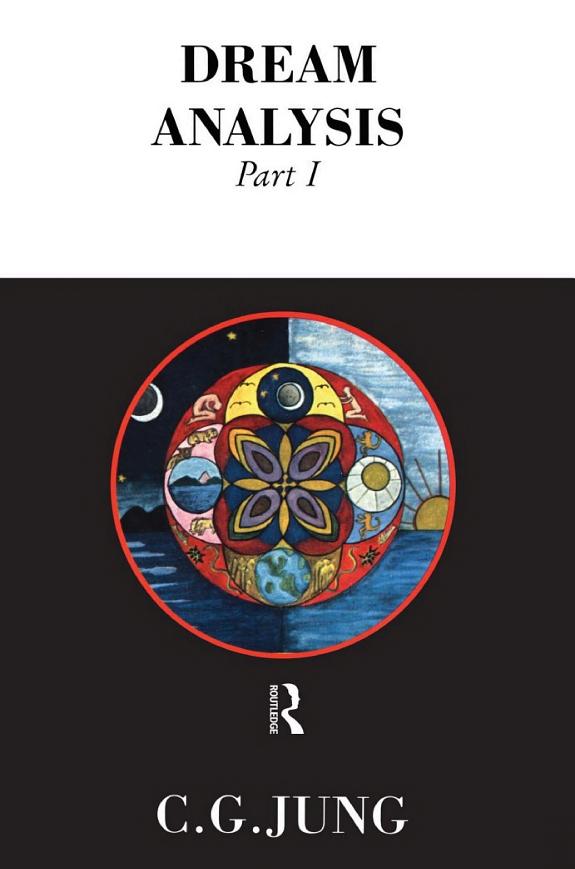 Dream Analysis: Notes of the Seminar Given in 1928-1930