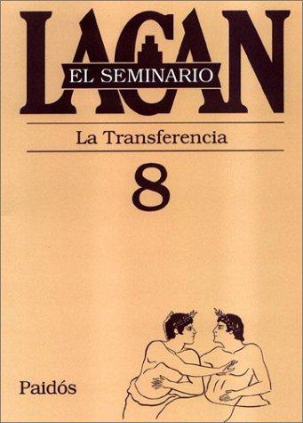 The Seminar of Jacques Lacan, Book VIII: Transference