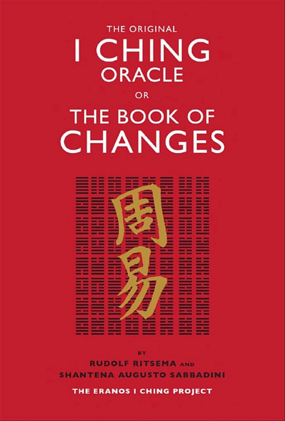 I Ching: The Classic Chinese Oracle of Change