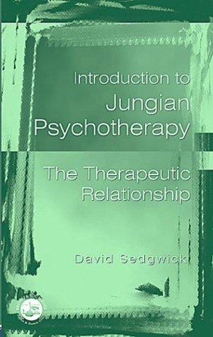 An Introduction to Jungian Psychotherapy: The Therapeutic Relationship