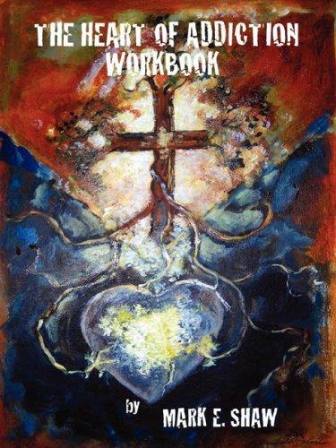 The Heart of Addiction: A Biblical Perspective