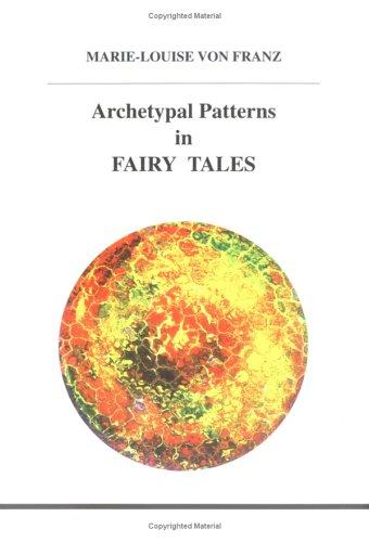 Archetypal Patterns in Fairy Tales